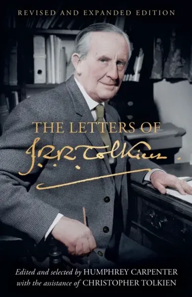The Letters of J. R. R. Tolkien - J. R. R. Tolkien