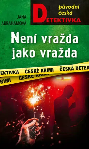 Není vražda jako vražda - Jana Abrahamová