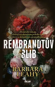 Rembrandtův slib - Barbara Leahy