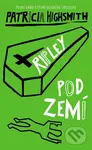 Ripley pod zemí - Patricia Highsmith - kniha z kategorie Thrillery