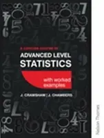 A Concise Course in Advanced Level Statistics with worked examples - D J. Crawshaw, Joan Sybil Chambers
