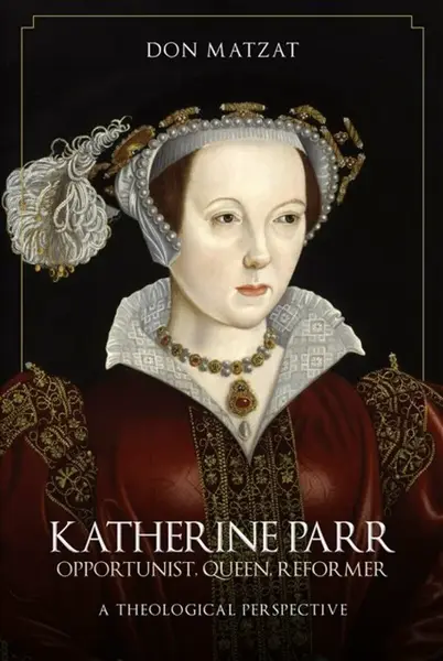 Katherine Parr - Don Matzat