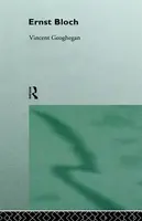 Ernst Bloch - Vincent Geoghegan