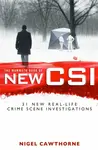 The Mammoth Book of New CSI - Nigel Cawthorne