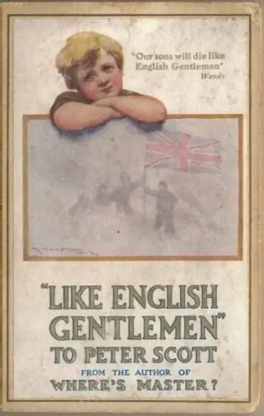 Like English Gentlemen: to Peter Scott - , Sir James Matthew Barrie, Sir John Ernest Hodder-Williams