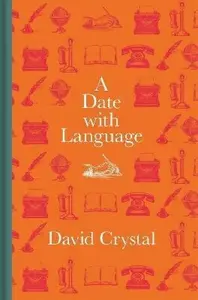 A Date with Language - David Crystal
