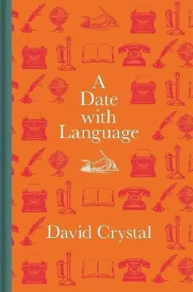 Date with Language - David Crystal