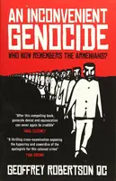 An Inconvenient Genocide - Geoffrey Robertson