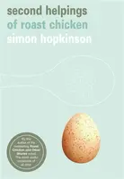 Second Helpings of Roast Chicken - Simon Hopkinson
