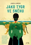 Jako tygr ve sněhu (poškozená) - Juhea Kimová