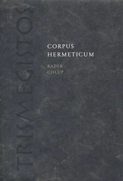 Corpus Hermeticum (poškozená) - Radek Chlup