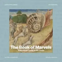 The Book of Marvels - Elizabeth Morrison, Larisa Grollemond, Kelin Michael, Joshua O'Driscoll