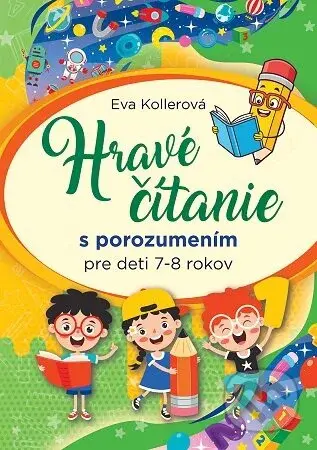 Hravé čítanie s porozumením pre deti 7-8 rokov (3.vydanie) - kniha z kategorie Učebnice a slovníky