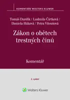 Zákon o obětech trestných činů - Tomáš Durdík, Ludmila Čírtková, Petra Vitoušová