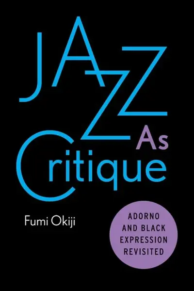 Jazz As Critique - Fumi Okiji