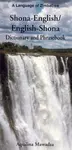 Shona-English/English-Shona Dictionary and Phrasebook - Aquilina Mawadza