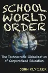 School World Order - John Adam Klyczek