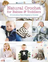 Natural Crochet for Babies & Toddlers - Tina Barrett