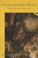 Nature and Spirit Beings - Rudolf Steiner