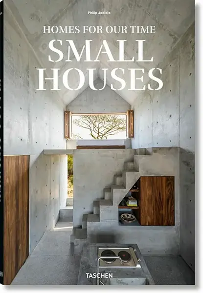 Homes For Our Time. Small Houses - Philip Jodidio