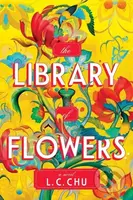 The Library of Flowers - L.C. Chu