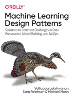Machine Learning Design Patterns - Valliappa Lakshmanan