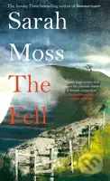 The Fell - Sarah Moss - kniha z kategorie Společenská beletrie