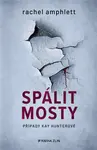 Spálit mosty - Rachel Amphlett