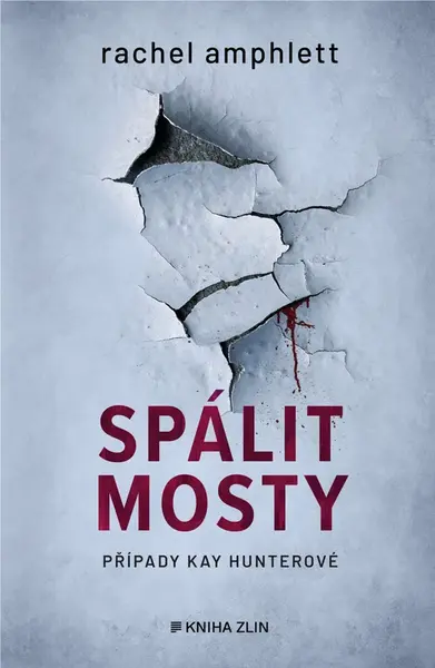 Spálit mosty - Rachel Amphlett