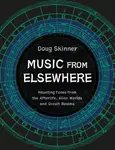 Music from Elsewhere - Doug Skinner