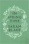 In Springtime - Sarah Blake