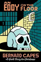 An Eddy on the Floor - Bernard Capes