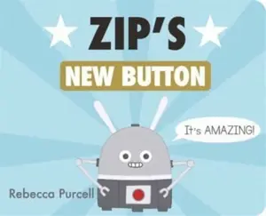 Zip's New Button - Rebecca Purcell