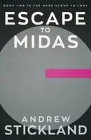 Escape to Midas - Andrew Stickland