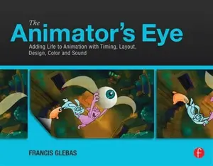 The Animator's Eye - Francis Glebas