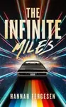 The Infinite Miles - Hannah Fergesen