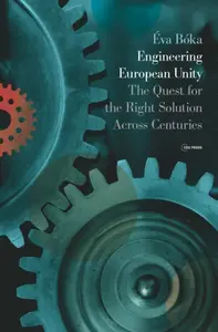 Engineering European Unity - Eva Boka