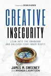 Creative Insecurity - James M. Sweeney, Rhonda Lauritzen