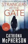Strangers at the Gate - Catriona McPherson