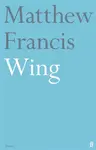 Wing - Matthew Francis