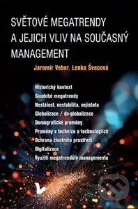 Světové megatrendy a jejich vliv na současný management