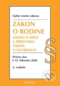 Zákon o rodine. (Úplné znenie zákona. Právny stav k 15. februáru 2026) - kniha z kategorie Občanské právo
