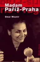 Madam Paříž Praha (poškozená) - Omar Mounir