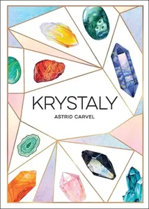 Krystaly - Astrid Carvel