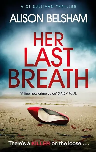 Her Last Breath - Alison Belshamová