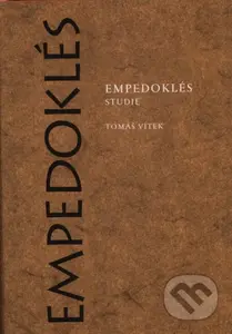 Empedoklés / Studie - Tomáš Vítek - kniha z kategorie Filozofie