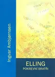 Elling. Pokrevní bratři (poškozená) - Ingvar Ambjornsen