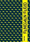 Fenomén Febio (poškozená) - Fero Fenič