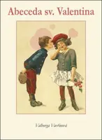Abeceda sv.Valentina (poškozená) - Valburga Vavřinová