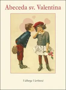 Abeceda sv.Valentina (poškozená) - Valburga Vavřinová